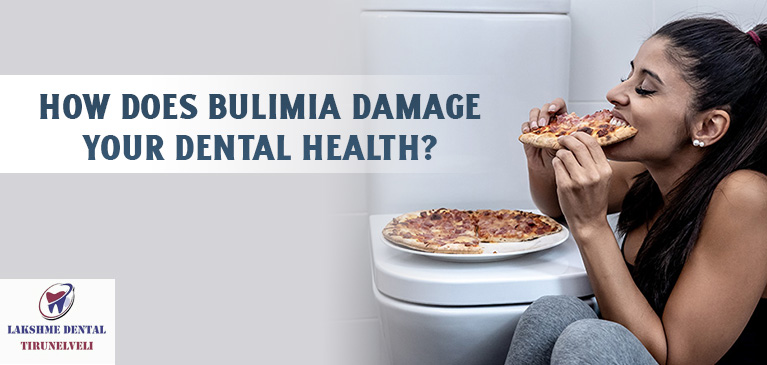 How does bulimia damage your dental health