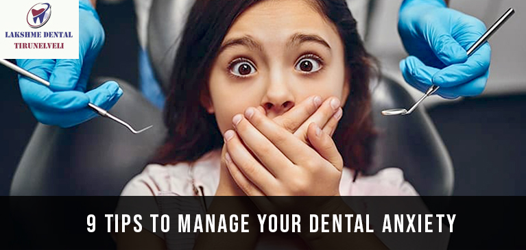 9 Tips to manage your dental anxiety