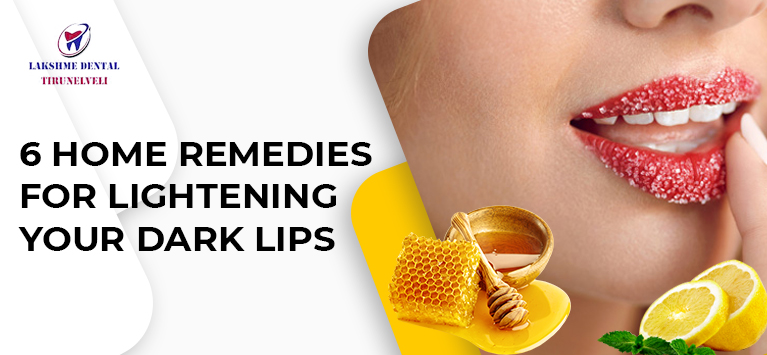 6 Home Remedies for lightening your dark lips